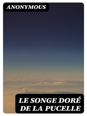 cover image of Le songe doré de la pucelle